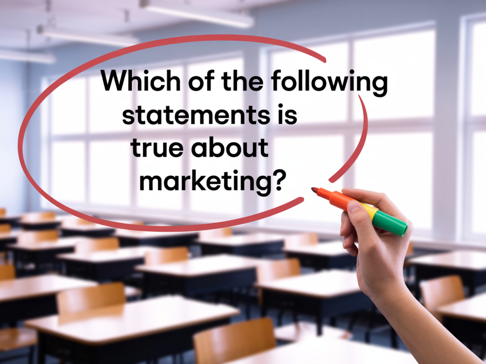 Which of the Following Statements Is True About Marketing?