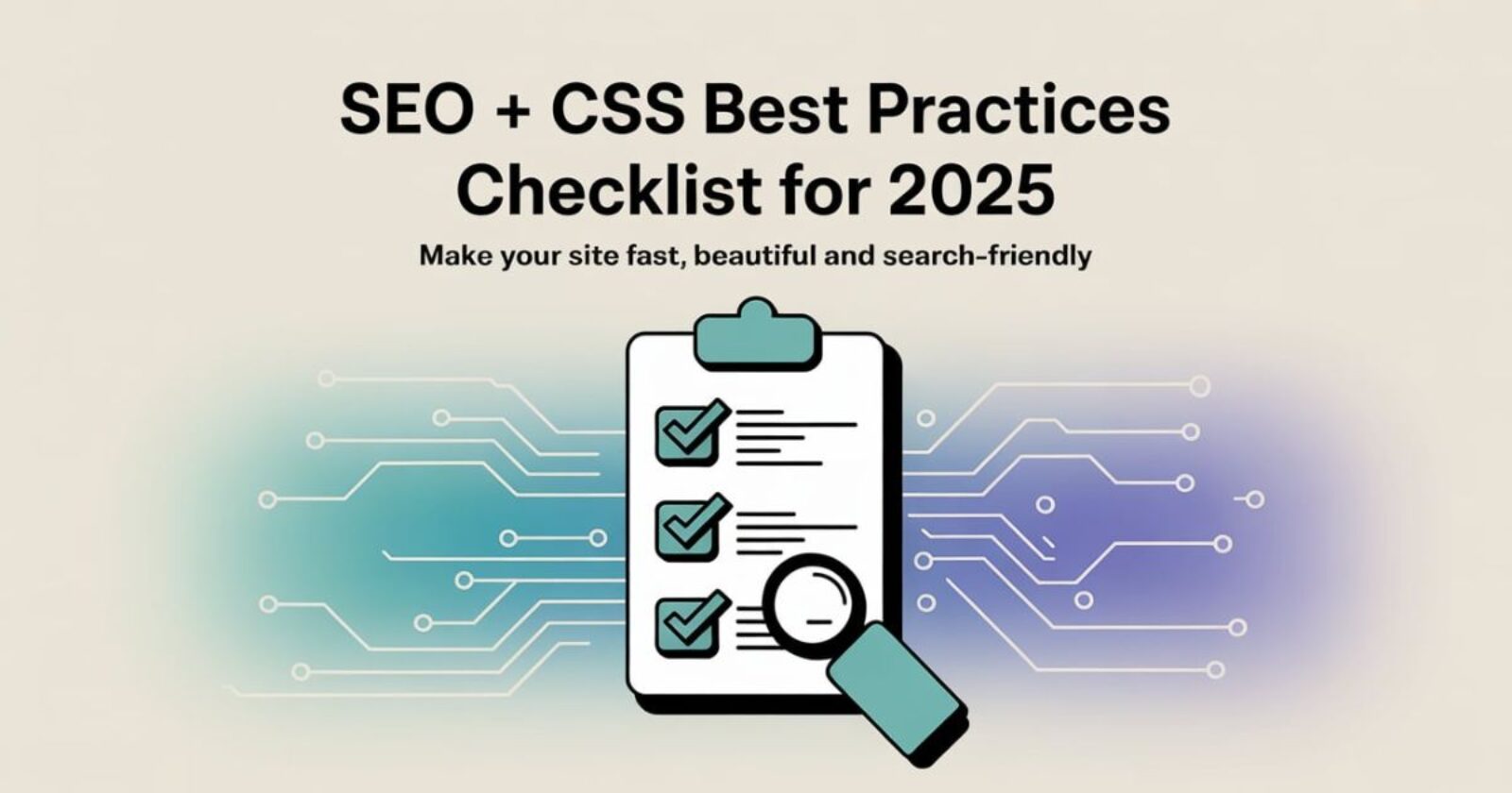 seo-css-best-practices-checklist-for-2025-make-your-site-fast-beautiful-and-search-friendly