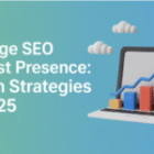 Off-Page SEO to Boost Presence: Proven Strategies for 2025